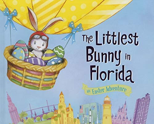 Cover of The Littlest Bunny in Florida: An Easter Adventure