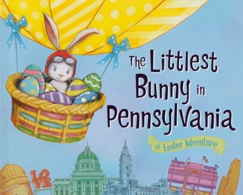 Cover of The Littlest Bunny in Pennsylvania: An Easter Adventure
