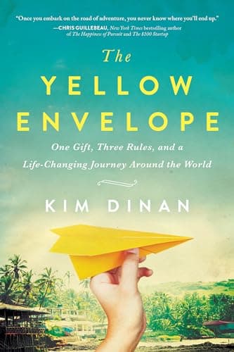 Cover of The Yellow Envelope: One Gift, Three Rules, and a Life-Changing Journey Around the World