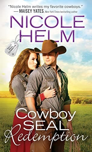 Cover of Cowboy SEAL Redemption (Navy SEAL Cowboys, Bk. 2)