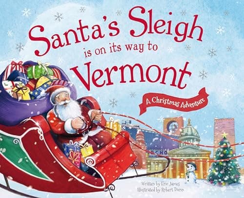 Cover of Santa's Sleigh Is on its Way to Vermont: A Christmas Adventure