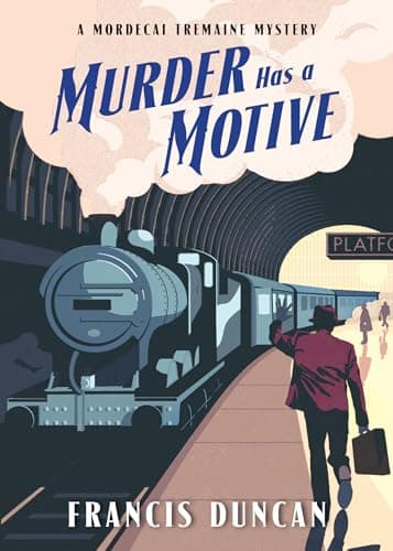 Cover of Murder Has a Motive (Mordecai Tremaine Mystery, Bk. 2)