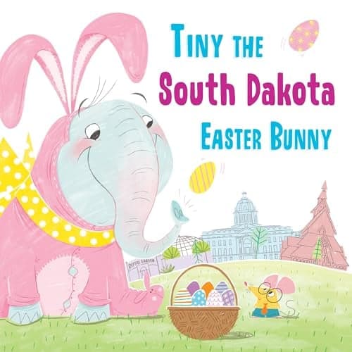 Cover of Tiny the South Dakota Easter Bunny (Tiny the Easter Bunny)