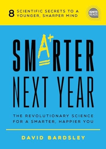 Cover of Smarter Next Year: The Revolutionary Science for a Smarter, Happier You (Ignite Reads)
