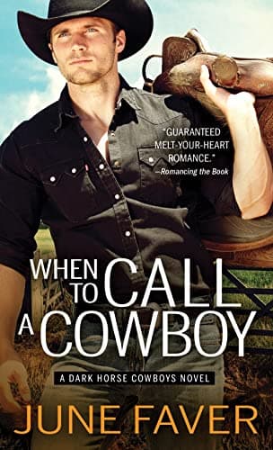 Cover of When to Call a Cowboy (Dark Horse Cowboys, Bk. 3)