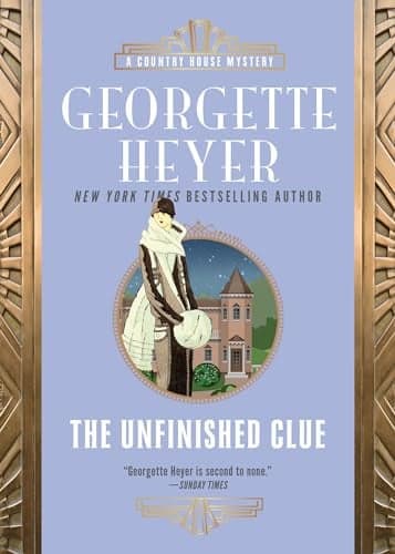 Cover of The Unfinished Clue (Country House Mysteries, Bk. 3)