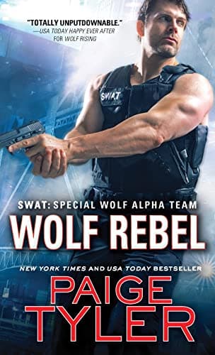 Cover of Wolf Rebel (SWAT, Bk. 10)