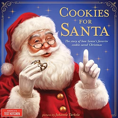 Cover of Cookies for Santa: The Story of How Santa's Favorite Cookie Saved Christmas