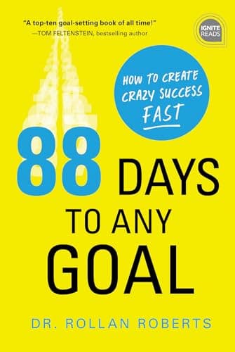 Cover of 88 Days to Any Goal: How to Create Crazy Success Fast (Ignite Reads)