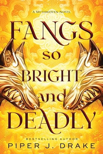 Cover of Fangs So Bright and Deadly (Mythwoven, Bk. 2)