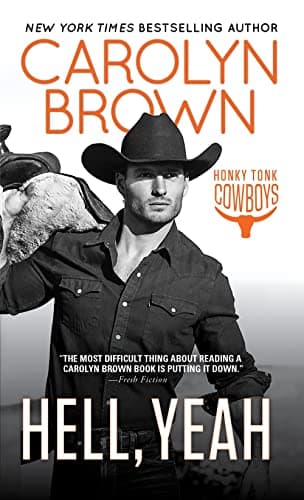 Cover of Hell, Yeah (Honky Tonk Cowboys, Bk. 2)
