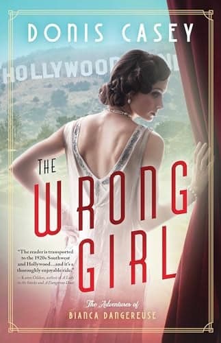 Cover of The Wrong Girl (The Adventures of Bianca Dangereuse, Bk. 1)