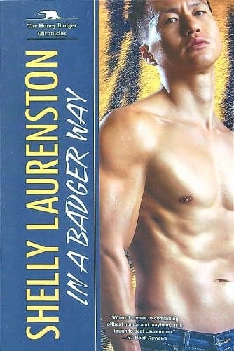 Cover of In a Badger Way (The Honey Badger Chronicles, Bk. 2)