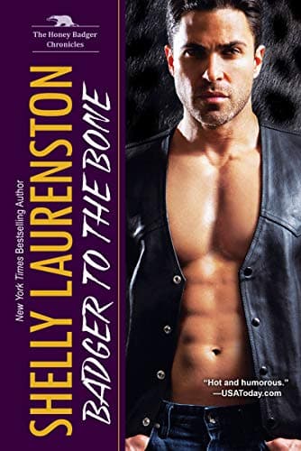 Cover of Badger to the Bone (The Honey Badger Chronicles, Bk. 3)