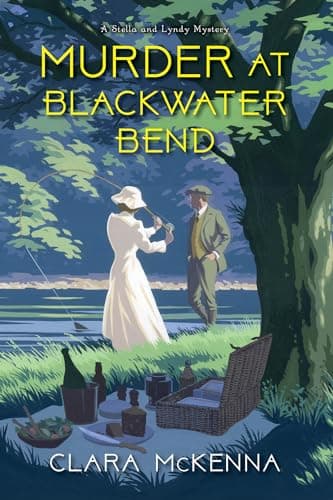 Cover of Murder at Blackwater Bend (Stella and Lyndy Mysteries, Bk. 2)