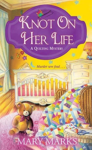 Cover of Knot on Her Life (Quilting Mystery, Bk. 7)