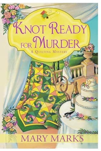 Cover of Knot Ready for Murder (A Quilting Mystery, Bk. 9)