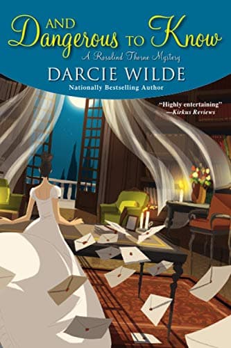 Cover of And Dangerous to Know (Rosalind Thorne Mystery)