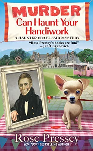 Cover of Murder Can Haunt Your Handiwork (A Haunted Craft Fair Mystery, Bk. 3)