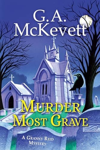 Cover of Murder Most Grave (Granny Reid, Bk. 4)