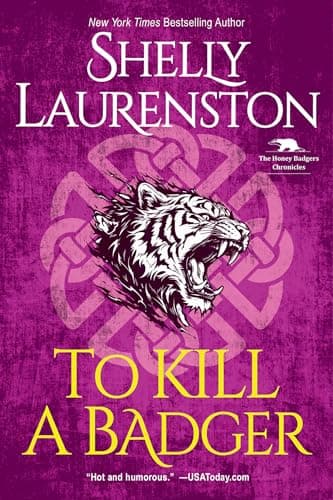 Cover of To Kill a Badger (The Honey Badger Chronicles, Bk. 6)