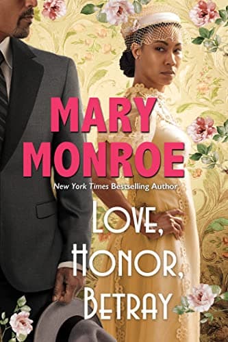 Cover of Love, Honor, Betray (The Lexington, Alabama Series, Bk. 3)