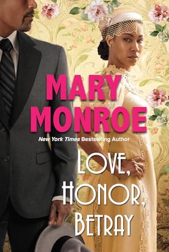 Cover of Love, Honor, Betray (Lexington, Alabama, Bk. 3)