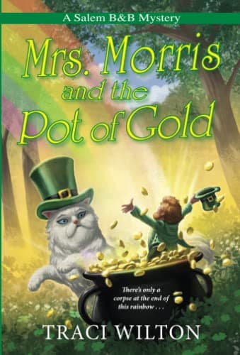 Cover of Mrs. Morris and the Pot of Gold (A Salem B&B Mystery, Bk. 6)