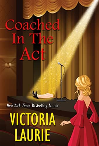 Cover of Coached in the Act (A Cat & Gilley Life Coach Mystery, Bk. 3)