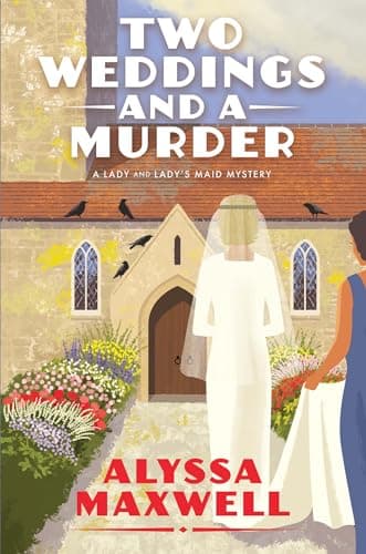 Cover of Two Weddings and a Murder (Lady and Lady's Maid Mystery, Bk. 9)