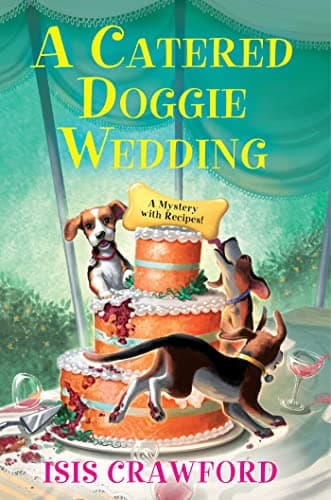 Cover of A Catered Doggie Wedding (A Mystery With Recipes, Bk. 17)
