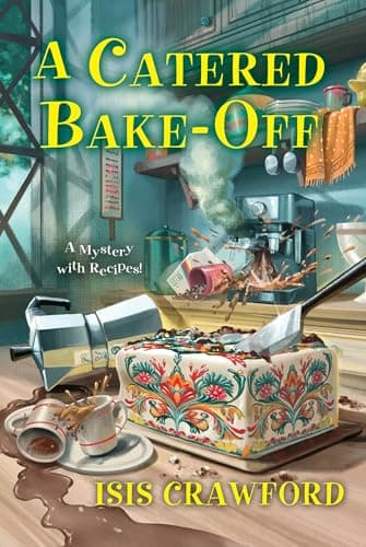 Cover of A Catered Bake-Off (A Mystery With Recipes, Bk. 19)