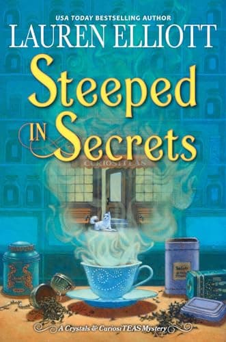 Cover of Steeped in Secrets (Crystals & CuriosiTEAS Mystery, Bk. 1)