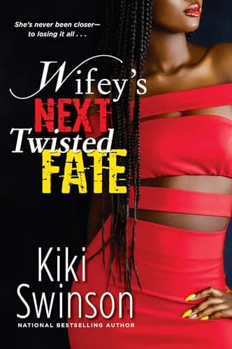 Cover of Wifey's Next Twisted Fate (Wifey's Next Hustle, Bk. 4)