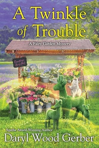 Cover of A Twinkle of Trouble (A Fairy Garden Mystery, Bk. 5)