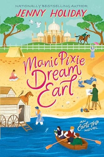 Cover of Manic Pixie Dream Earl (Earl Trips, Bk. 2)