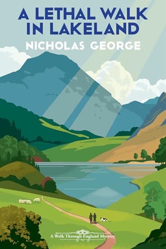 Cover of A Lethal Walk in Lakeland (A Walk Through England Mystery, Bk. 2)
