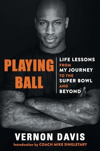 Cover of Playing Ball: Life Lessons From My Journey to the Super Bowl and Beyond