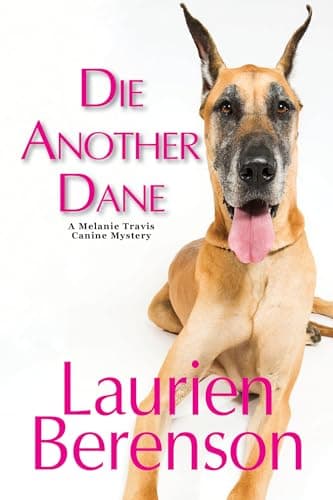 Cover of Die Another Dane (A Melanie Travis Canine Mystery, Bk. 31)