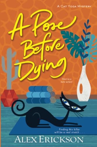 Cover of A Pose Before Dying (Cat Yoga Mystery, Bk. 1)