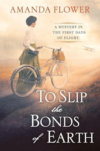 Cover of To Slip the Bonds of Earth (Katharine Wright Mysteries, Bk. 1)