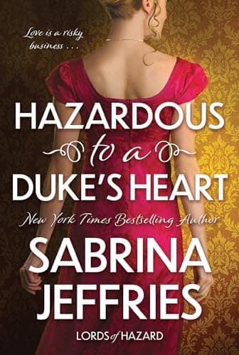 Cover of Hazardous to a Duke's Heart (Lords of Hazard, Bk. 1)