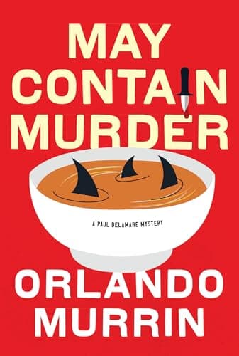 Cover of May Contain Murder (Chef Paul Delamare Mystery, Bk. 2)