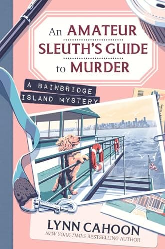 Cover of An Amateur Sleuth’s Guide to Murder (A Bainbridge Island Mystery, Bk. 1)