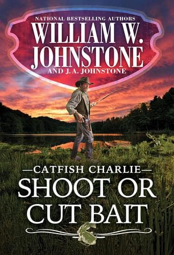 Cover of Shoot or Cut Bait (A Catfish Charlie Western, Bk. 2)