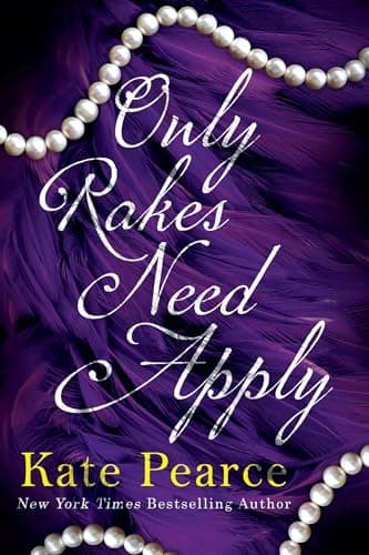 Cover of Only Rakes Need Apply (Rakes of London, Bk. 1)