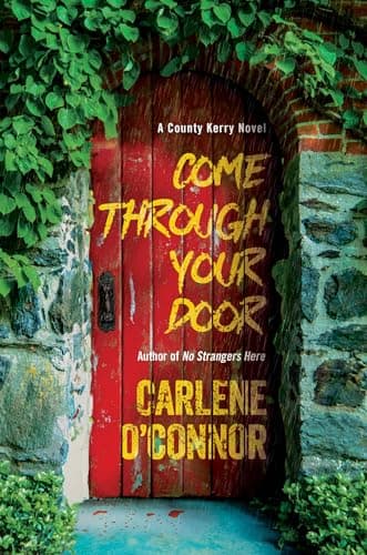 Cover of Come Through Your Door (County Kerry, Bk. 4)
