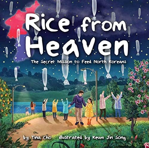 Cover of Rice from Heaven: The Secret Mission to Feed North Koreans
