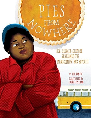 Cover of Pies from Nowhere: How Georgia Gilmore Sustained the Montgomery Bus Boycott