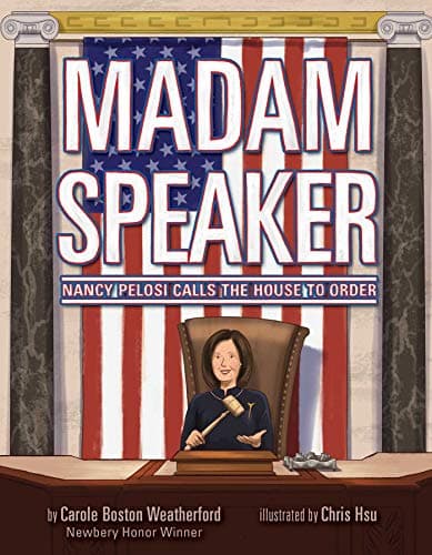 Cover of Madam Speaker: Nancy Pelosi Calls the House to Order